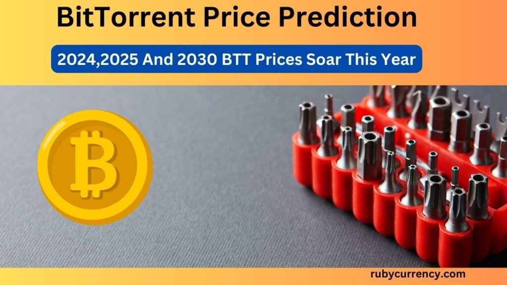 BitTorrent Price Prediction 2024, 2025, and 2030: Will BTT Prices Soar This Year?